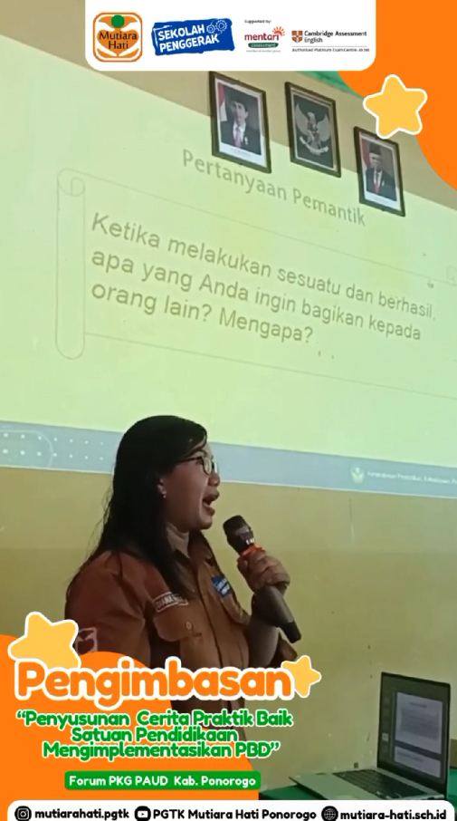 Pengimbasan Penyusunan Cerita Praktik Baik Satuan Pendidikan Mengimplementasikan PBD Forum PKG PAUD Kabupaten Ponorogo