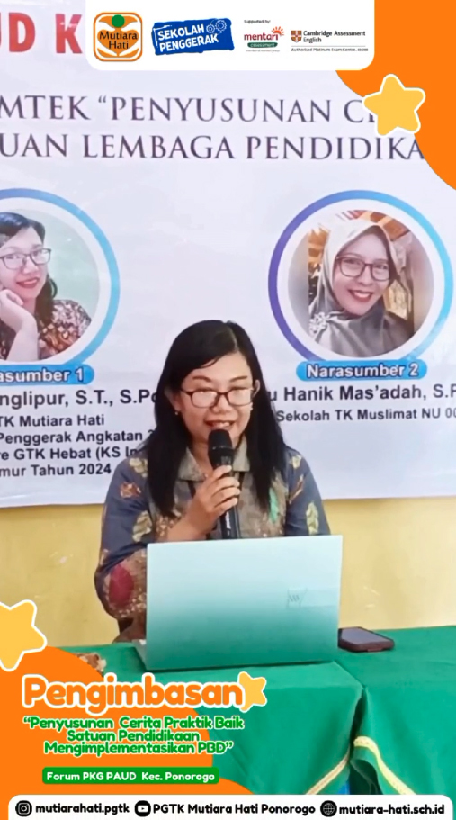 Pengimbasan Penyusunan Cerita Pratik Baik Satuan Pendidikan Mengimplementasikan PBD Forum PKG PAUD Kecamatan Ponorogo